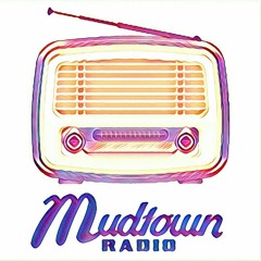 Mudtown Radio Podcast - April 15, 2017