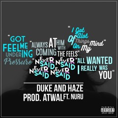 Never Said (Ft. Nuru) (Prod. Atwal)