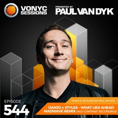 Danjo & Styles - What Lies Ahead (Madwave Remix)(as played by Paul van Dyk on VONYC 544)