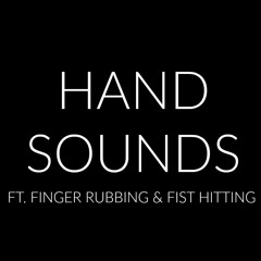 ASMR Finger Rubbing & Fist Hitting