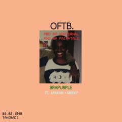 OFTB ft Meeky & Apakan