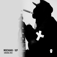 Mochakk - VIP