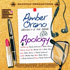Amber Orano- Apology (Project X The Band) (Quantum Productions)