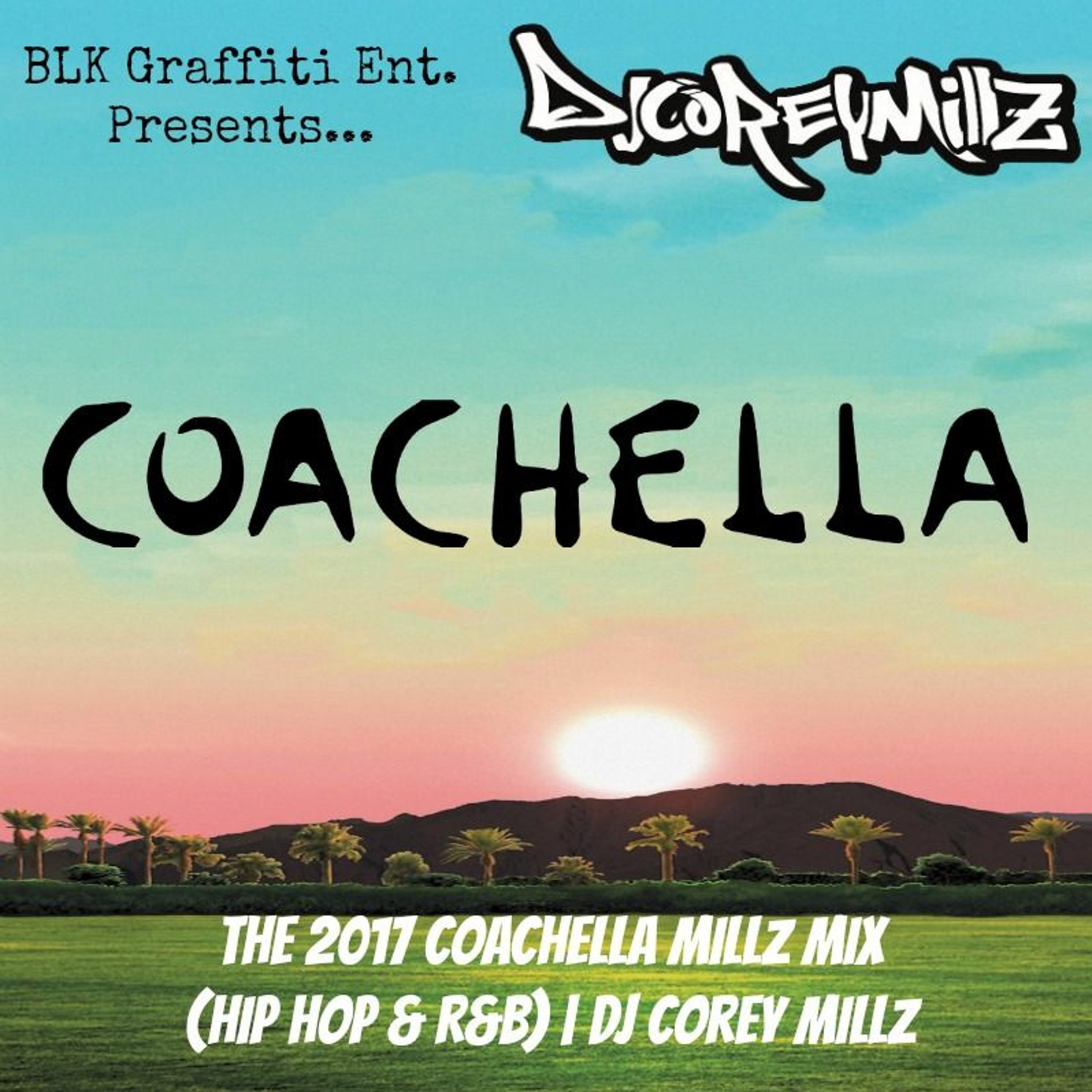 DJ Corey Millz Mixes & Mashups