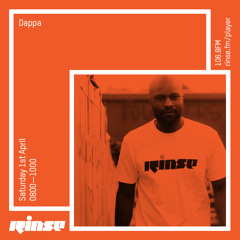 Rinse FM Podcast - Dappa - 15th April 2017