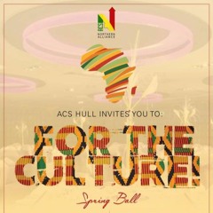#ForTheCulture @ACS_HULL | Afrobeats and Afroswing Promo Mix | By DJ TIMZ (@timz_dj)