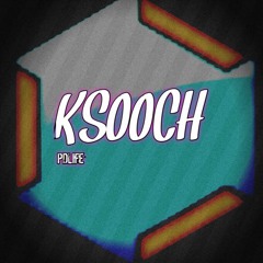 Ksooch - PDLife ( Cut)