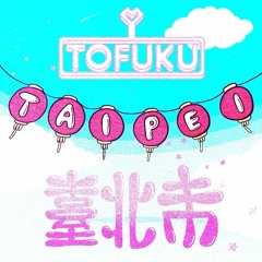Tofuku - Taipei (Vect Remix)