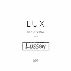 Lux #007 presented by Lusson