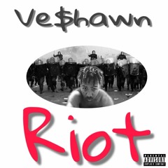 Ve$hawn - Riot (Official Audio)