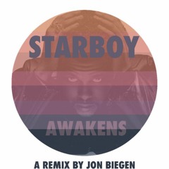 Starboy Awakens - (The Weeknd X Tycho Remix)