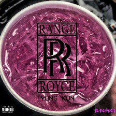 RANGE ROYCE [Prod. CAPTAIN CRUNCH] - YUNG KON x YOUNG RVCK$$ x YUNG$VUCE