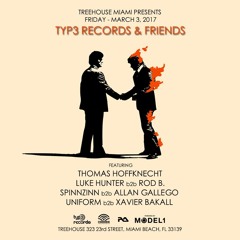 Xavier Bakall b2b Uniform @ Typ3records & Frends - Treehouse Miami