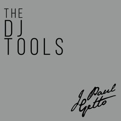 J Paul Getto: The DJ Tools Playlist