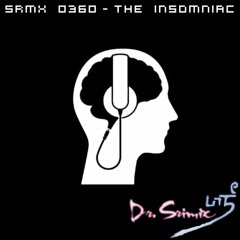 SRMX 0360 - The Insomniac