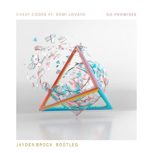 No Promises (Jayden Brock Bootleg) - Cheat Codes ft. Demi Lovato