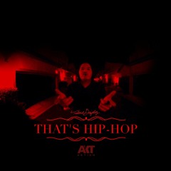TalentDisplay - That's Hip Hop (Prod. By AKT Aktion)