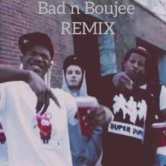 Bad n Boujee Remix