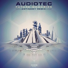 Audiotec - Future Memories (Antinomy Remix)