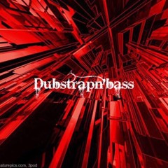 Dubstrapn'bassWeekendlist #22