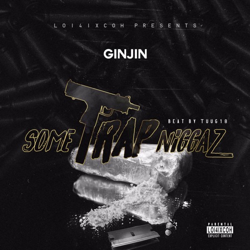 Some Trap Niggaz