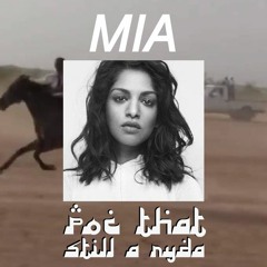 Poc That Still A Ryda - M.I.A.