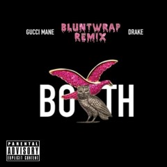 Gucci Mane - Both ft. Drake (Bluntwrap Remix)