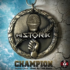 Champion ft. Hardy Cova (Prod. By TNB Beatz)