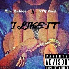 I Like It ft. YFG Mazi & Quinnshawn