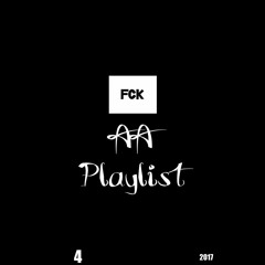 FCK Affiliate Artist (AA)playlist as of: Apr/2017