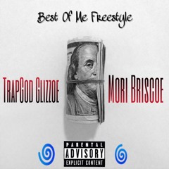 TrapGod Glizzoe ft. Mori Briscoe - Best Of Me Freestyle