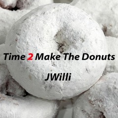 Time To Make The Donuts II (Live Mix)