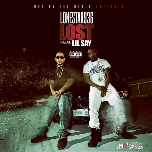 "Lost" Ft. Lil Say