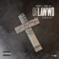 Oh Lawwd (Feat. Gunplay) Prod. By Trunk Knockaz