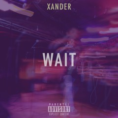 Wait (prod. Savon)