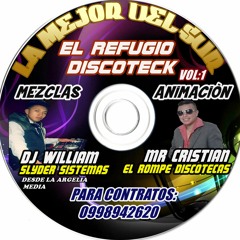 MEZCLAS DE TODO  DJ WILLIAM ANIMACION MR CRISTIAN