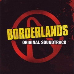 Borderlands OST: Welcome to Fyrestone (jam)