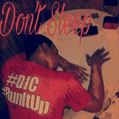 DJC Stay down til you come up