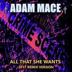 All That She Wants (2017 Redefined Version)
