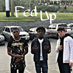 4k-Fed Up