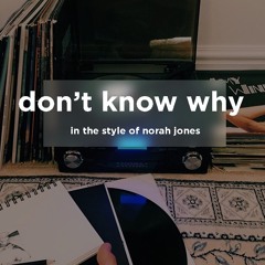 Don't Know Why - Norah Jones | Em n Sar Cover