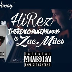 ''SoundWavez'' Feat. Hi Rez, TheRealChanceMorris, & Zac Miles