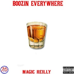 Boozin Everywhere ~ Magic Reilly