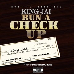 Run A Check Up(prod. By LoSo Productions)