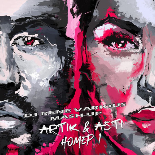 Artik & Asti - Номер 1 (One Republic & Justin Bieber) [DJ RENE VARIOUS MASH-UP]