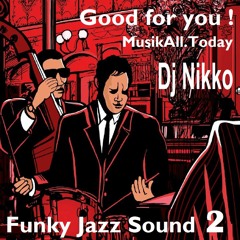 Old School is good for you - Funk Jazz Groove - compiled by nikko