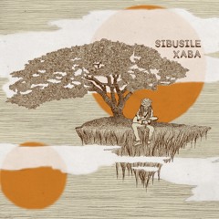 Sibusile Xaba - Liyabukwa