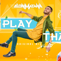 DJ Elon Matana - Play That (Original Mix)