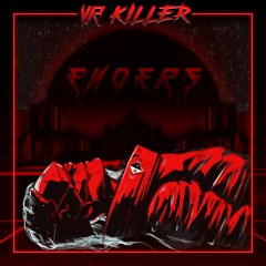 ENDERS - VR Killer