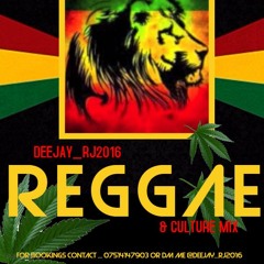 DEEJAY_RJ2016 REGGAE & CULTURE MIX